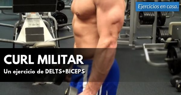 Curl militar: Un ejercicio para bíceps y hombros